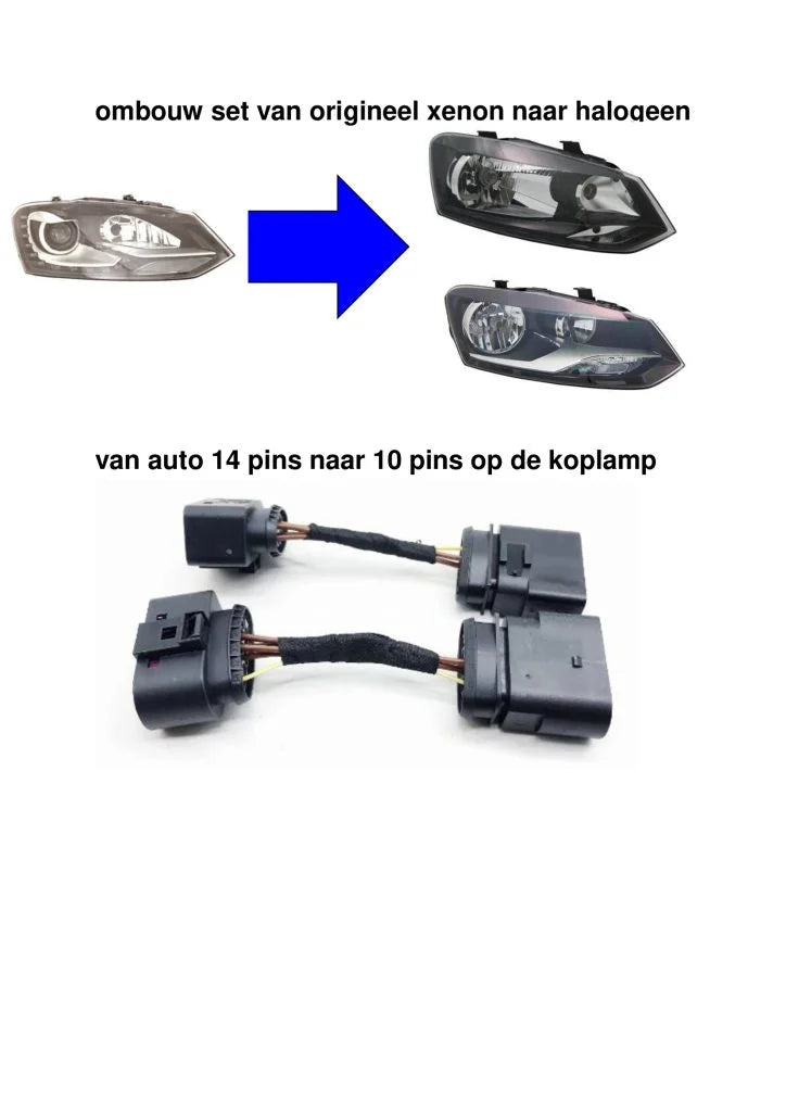 Ombouw kabel set van xenon naar halogeen geschikt voor Polo 6R/6C 2009-2017